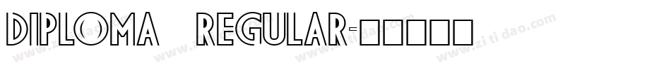 Diploma Regular字体转换